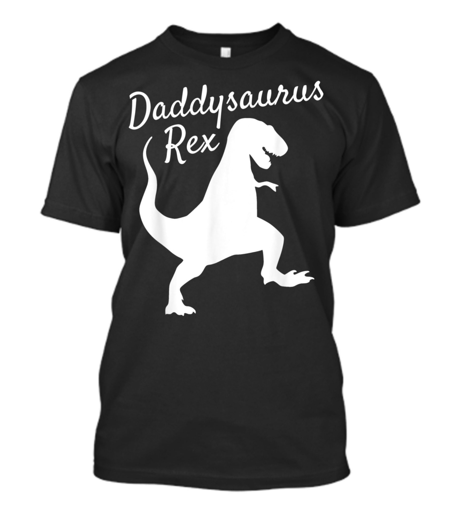 Daddysaurus Rex Fathers Day From Wife Son Daughter Kids Daddy T-Shirt