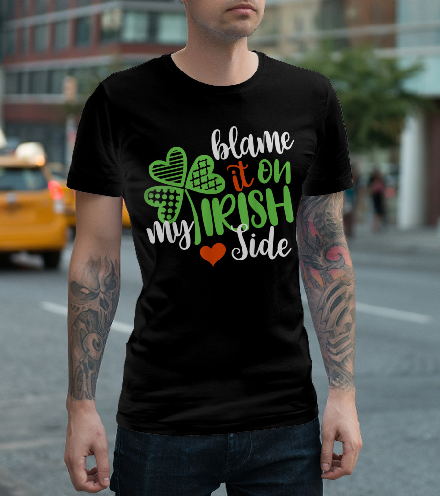 Blame It On My Irish Side Shamrock Heart T-Shirt