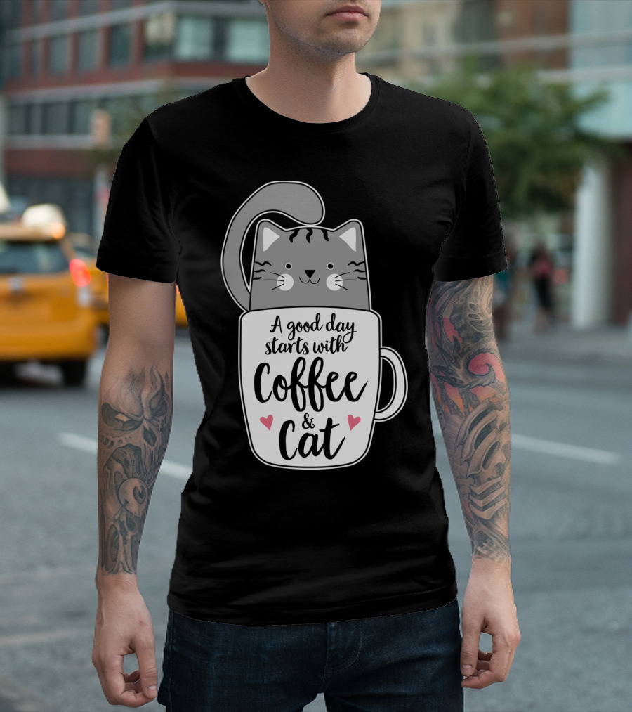 A Good Day Starts with Coffee and Cat Cute Grey Kitty Coffee Cats T-Shirt