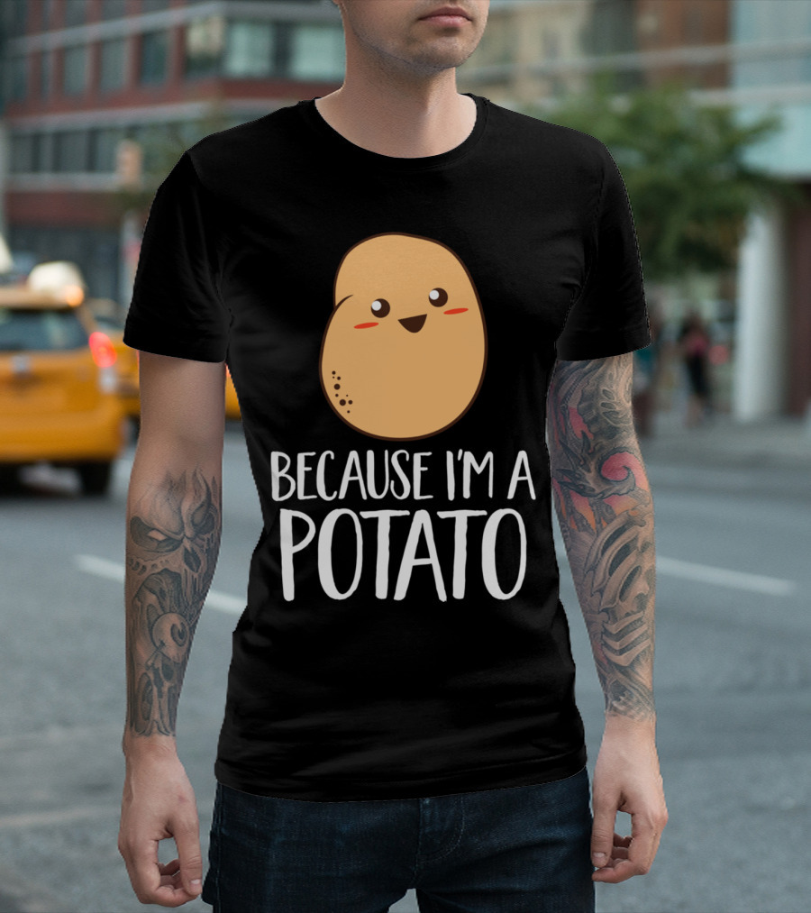 Because I'm A Potato Cute Vegetable Food T-Shirt