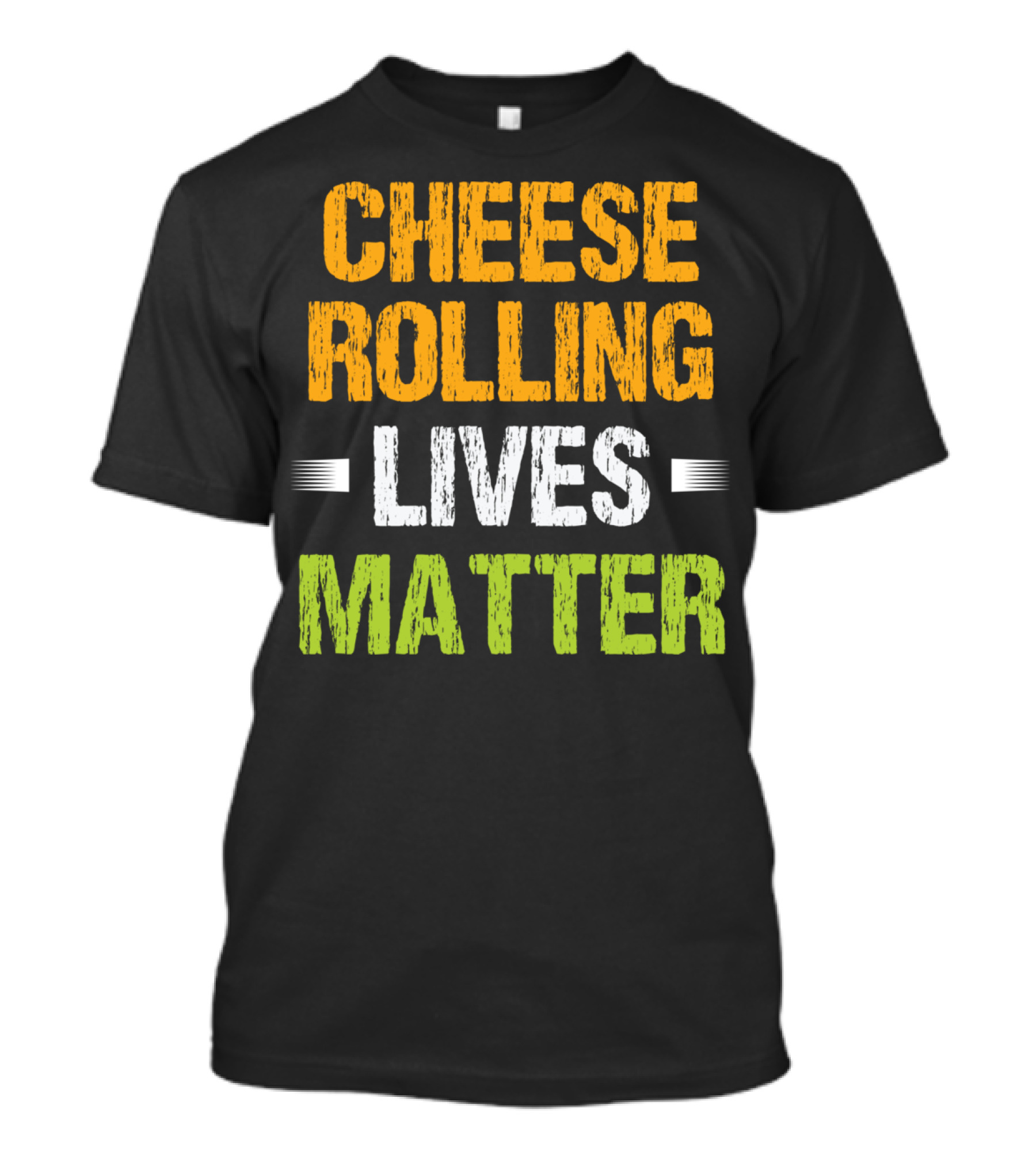 Cheese Rolling Lives Matter Funny Cheese Rolling T-Shirt