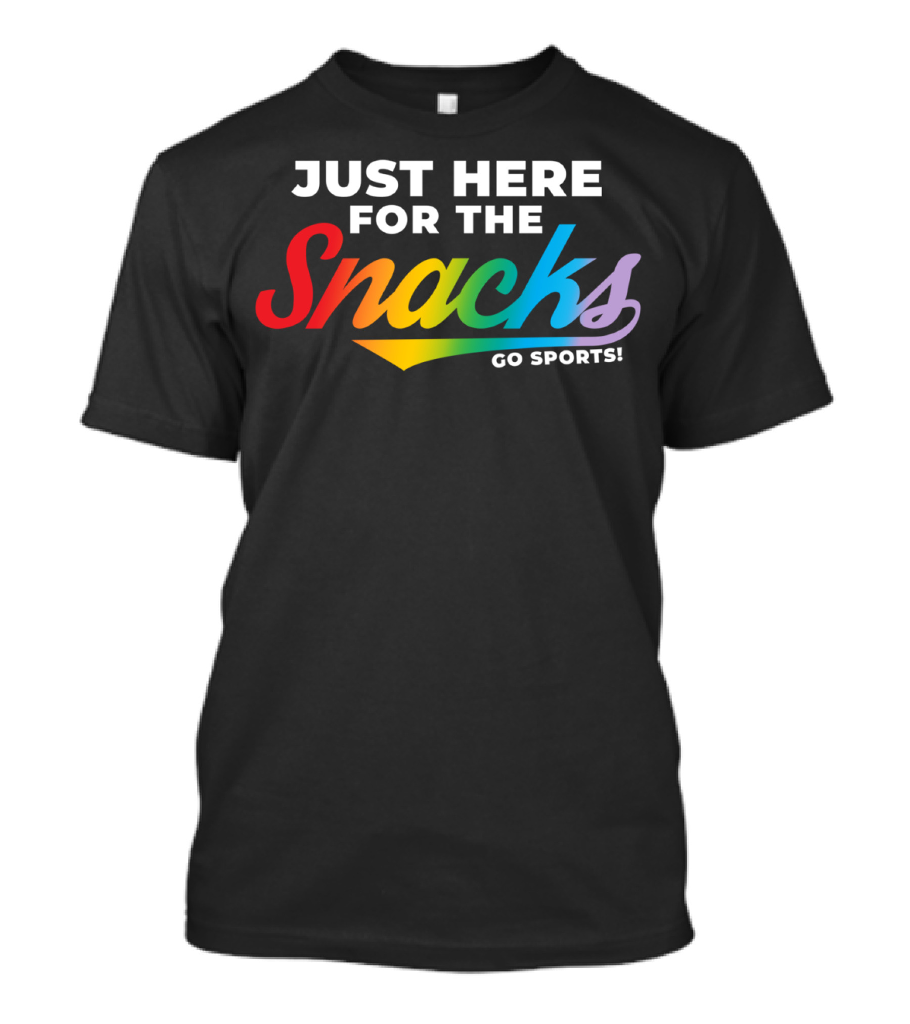 Just Here For The Snacks Go Sports Game Day Party Foodie T-Shirt