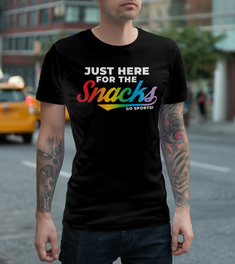 Just Here For The Snacks Go Sports Game Day Party Foodie T-Shirt