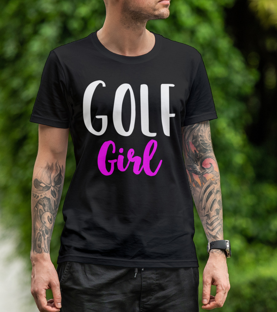 Golf Girl Women Funny Golfing Player Fashion T-Shirt
