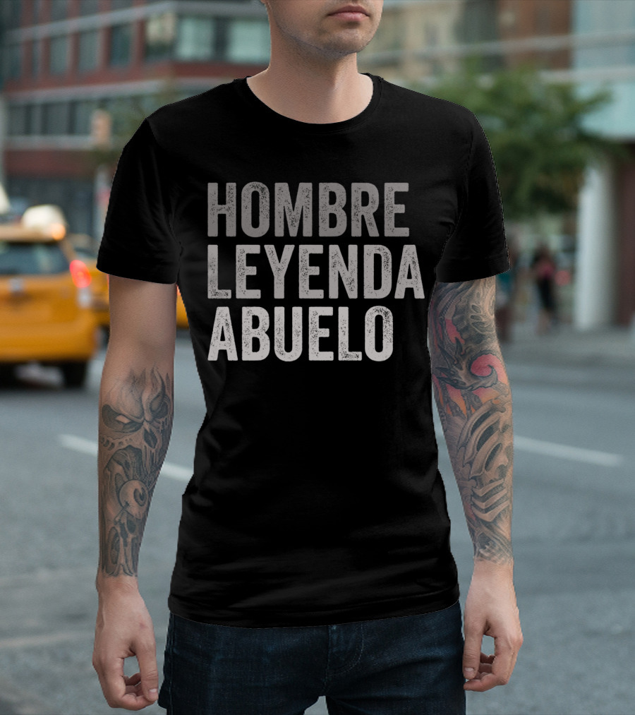 Hombre Leyenda Abuelo Funny Abuelito Grandpa T-Shirt