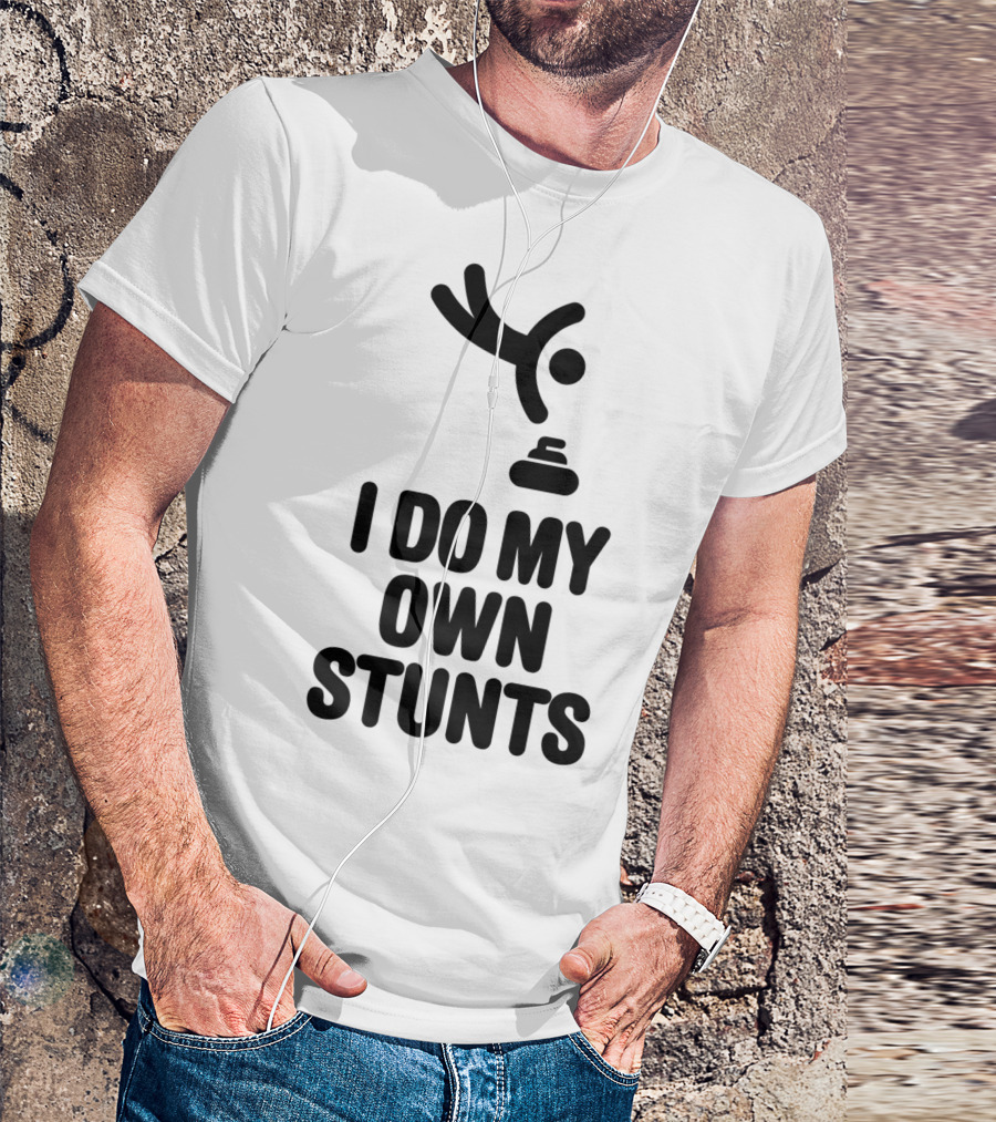 I Do My Own Stunts Curling Player Stone Humor T-Shirt