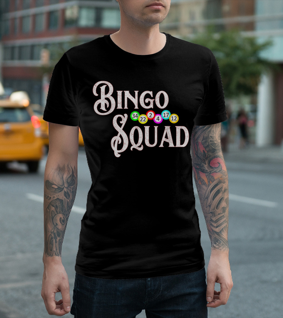 Bingo Squad 34 22 2 4 17 12 Funny Bingo Lover T-Shirt