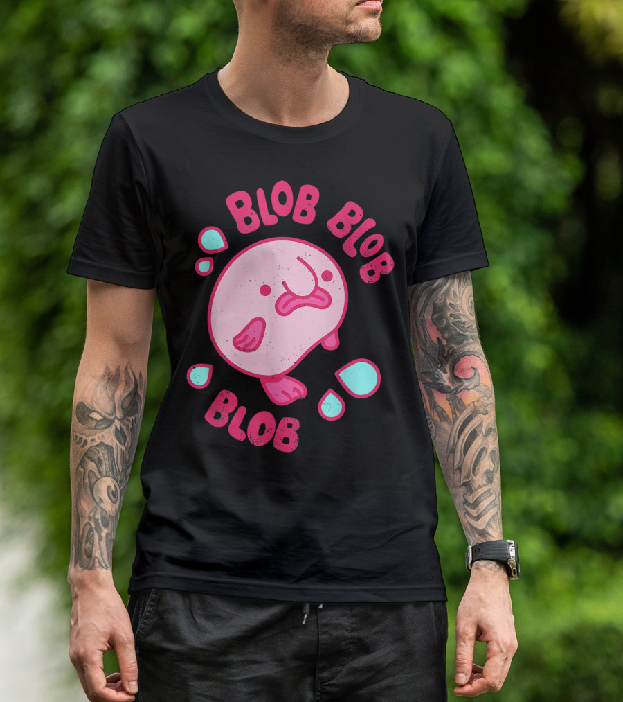 Blobby The Blobfish Blob Blob Blob T-Shirt