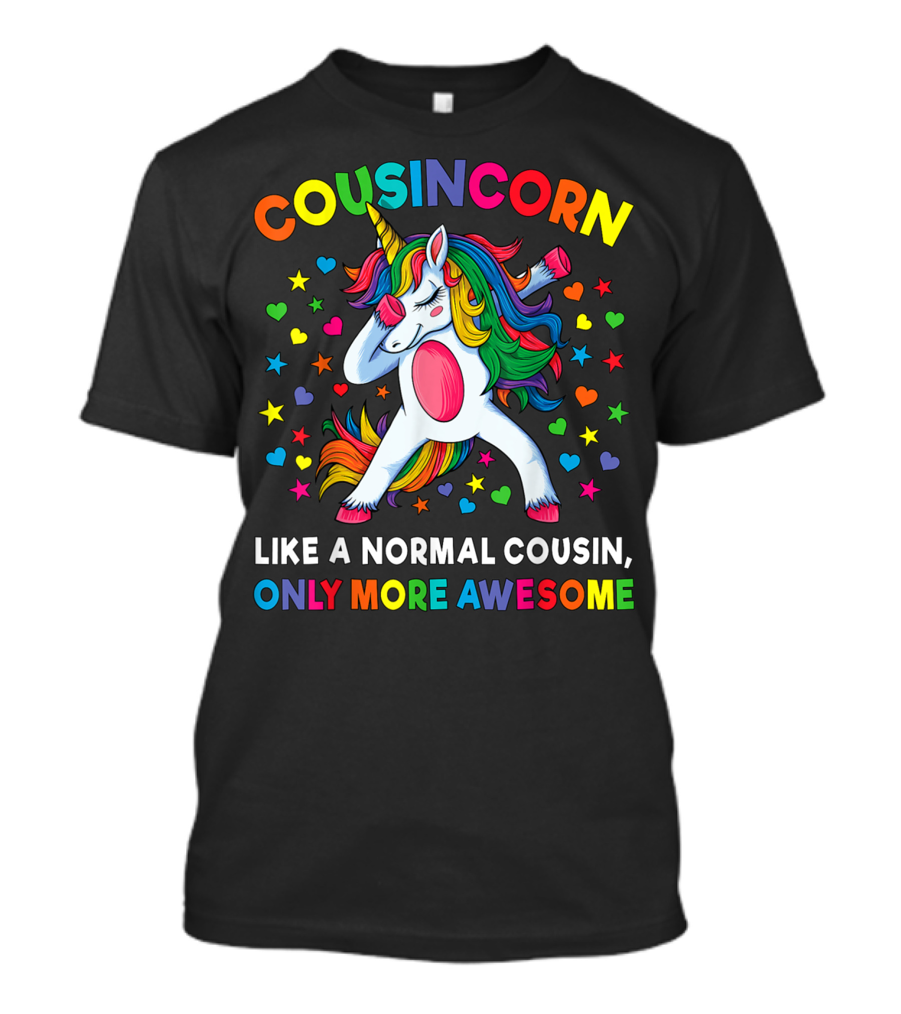 COUSINCORN Like A Normal Cousin Only More Awesome Dabbing Unicorn Rainbow Stars T-Shirt