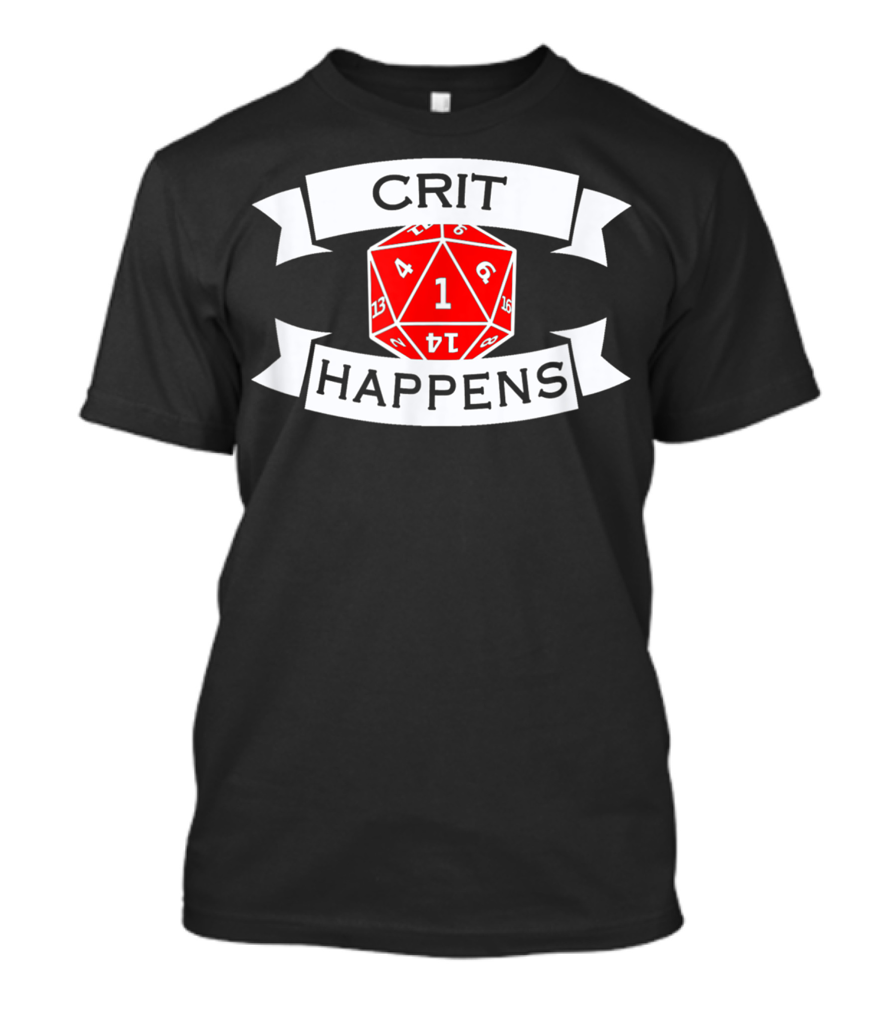 Crit Happens Role Playing Dice Critical Hi D20 T-Shirt