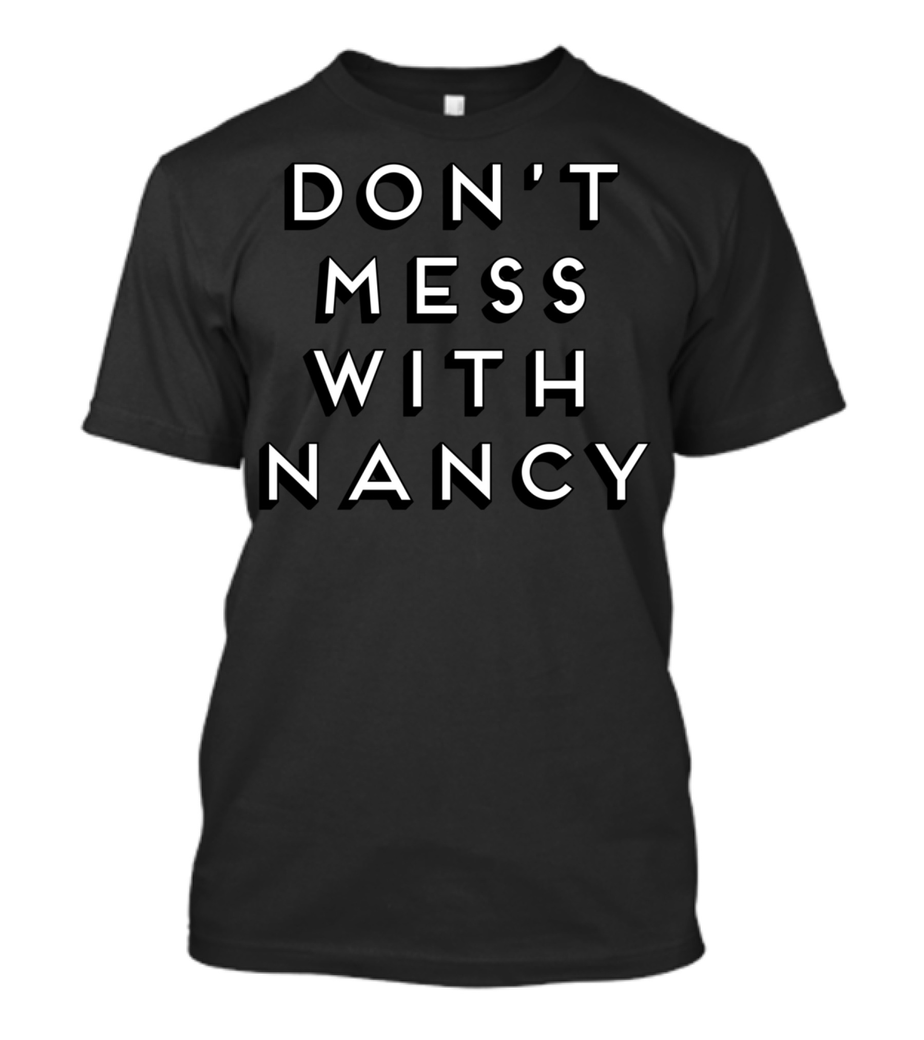 Don't Mess With Nancy Viral Speaker Mama T-Shirt