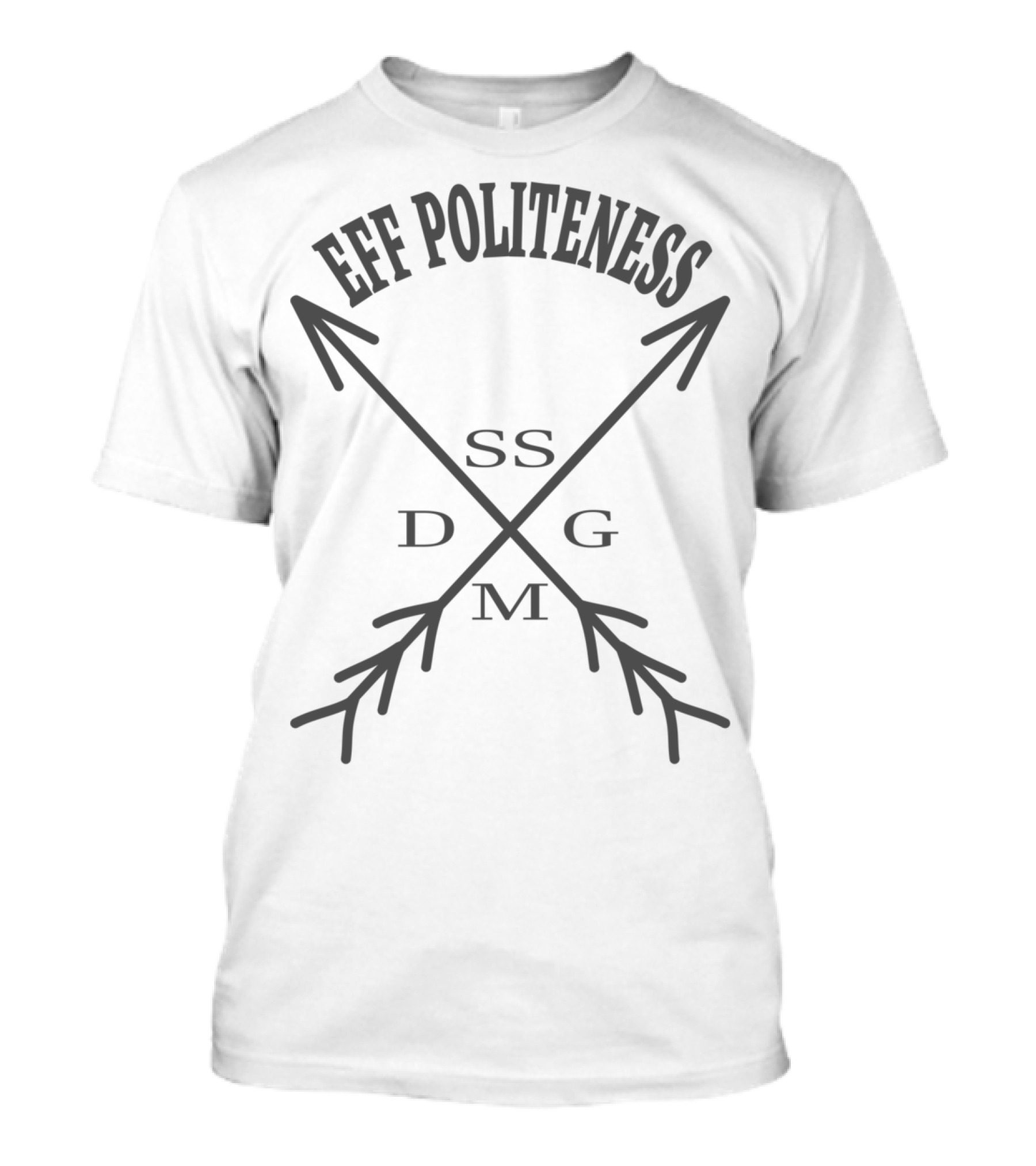 Eff Politeness SSDGM Crossed Arrows T-Shirt