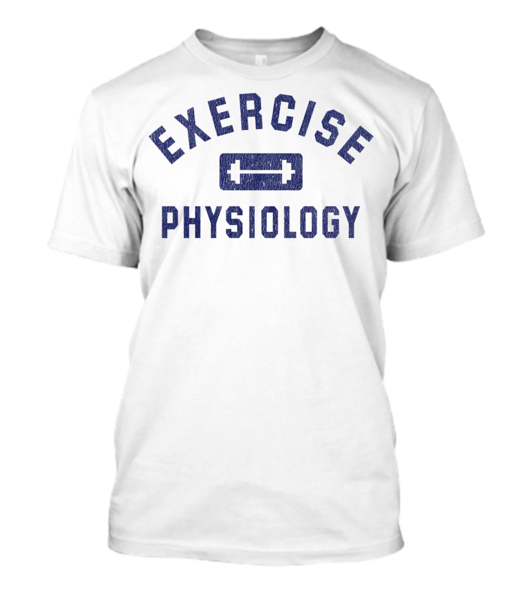Exercise Physiology Barbell Fitness Training Physique T-Shirt