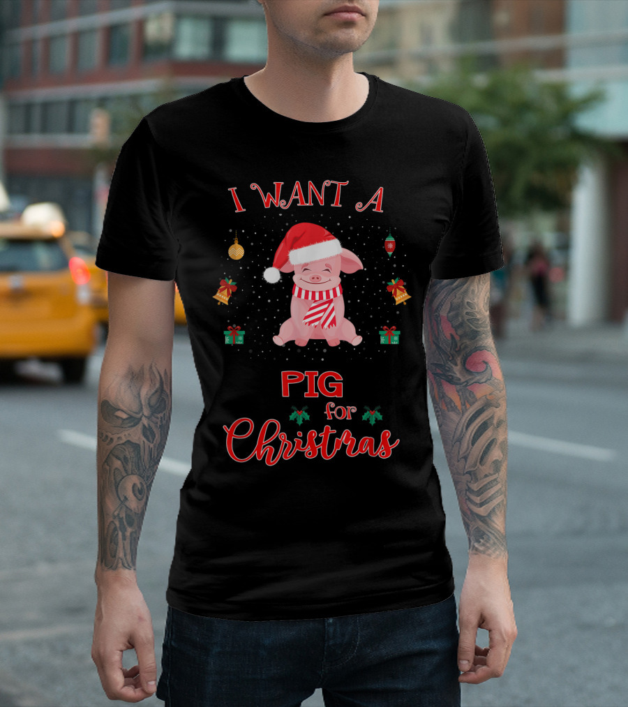 I Want a Pig for Christmas T-Shirt