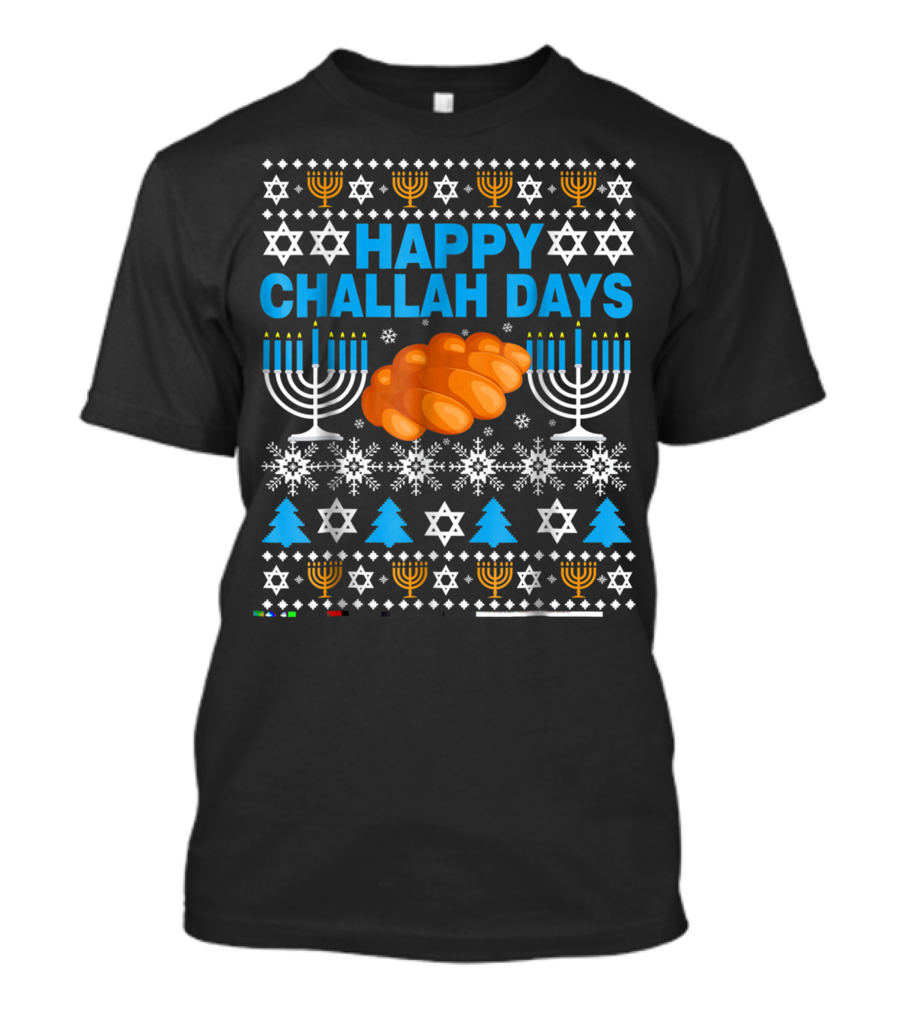 Happy Challah Days Hanukkah Menorah Star Of David Snowflakes Trees T-Shirt