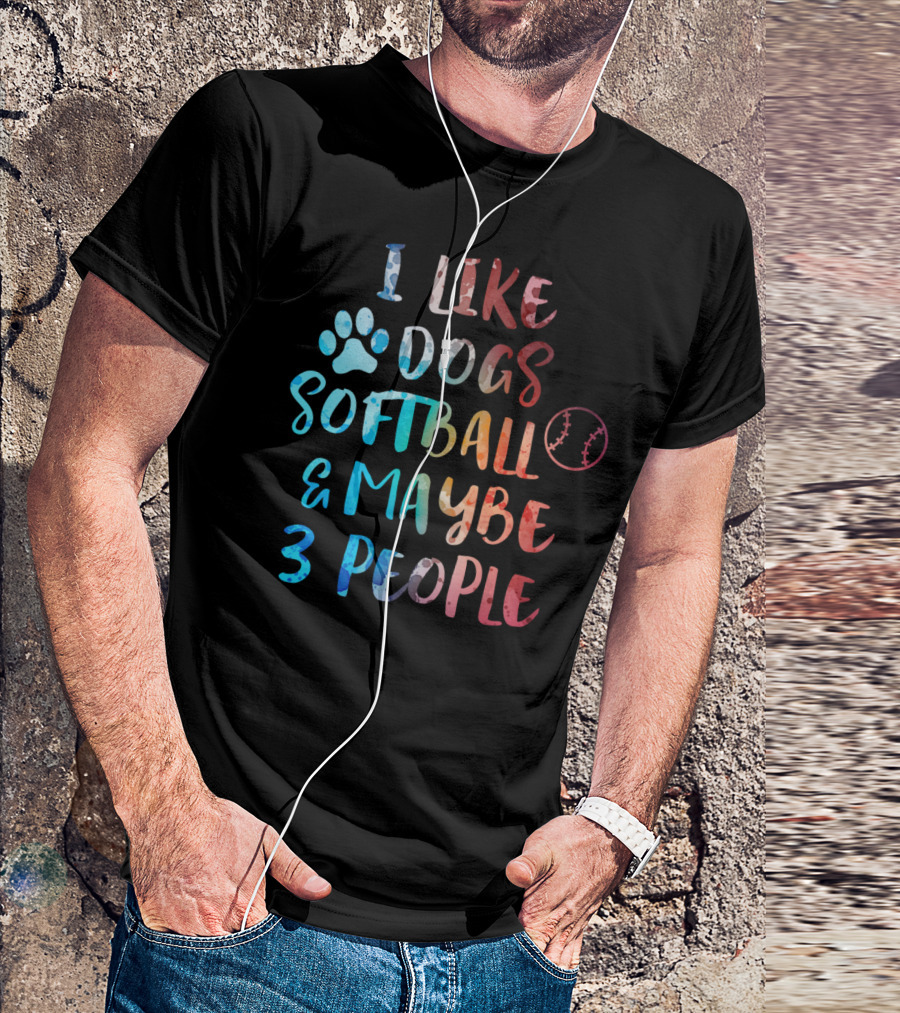 I Like Dogs Softball And Maybe 3 People Paw Print Baseball Stitching T-Shirt