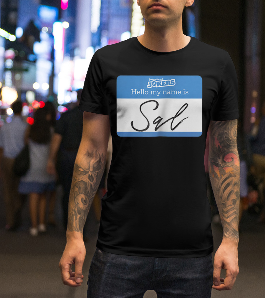 Impractical Jokers Hello My Name Is Sal Name Tag T-Shirt