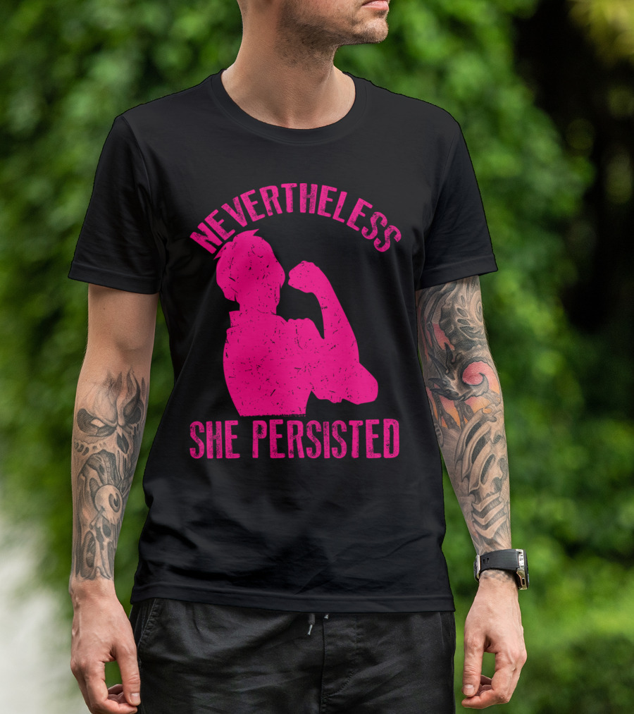 Nevertheless She Persisted Empowerment Iconic Rosie The Riveter T-Shirt