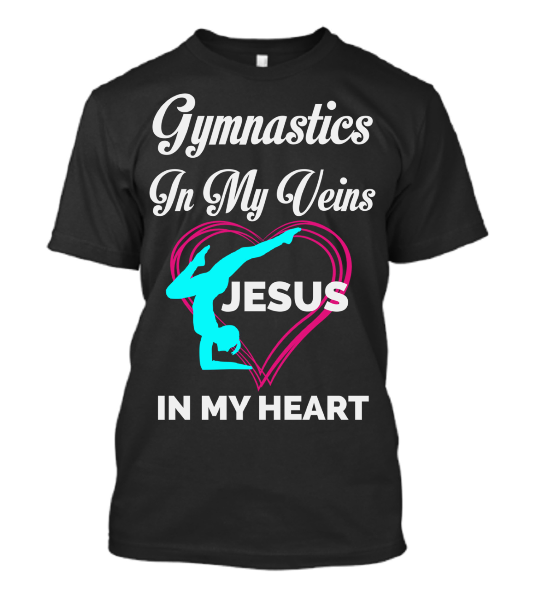 Gymnastics In My Veins Jesus In My Heart Silhouette In Heart T-Shirt