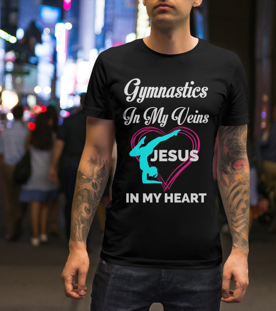 Gymnastics In My Veins Jesus In My Heart Silhouette In Heart T-Shirt
