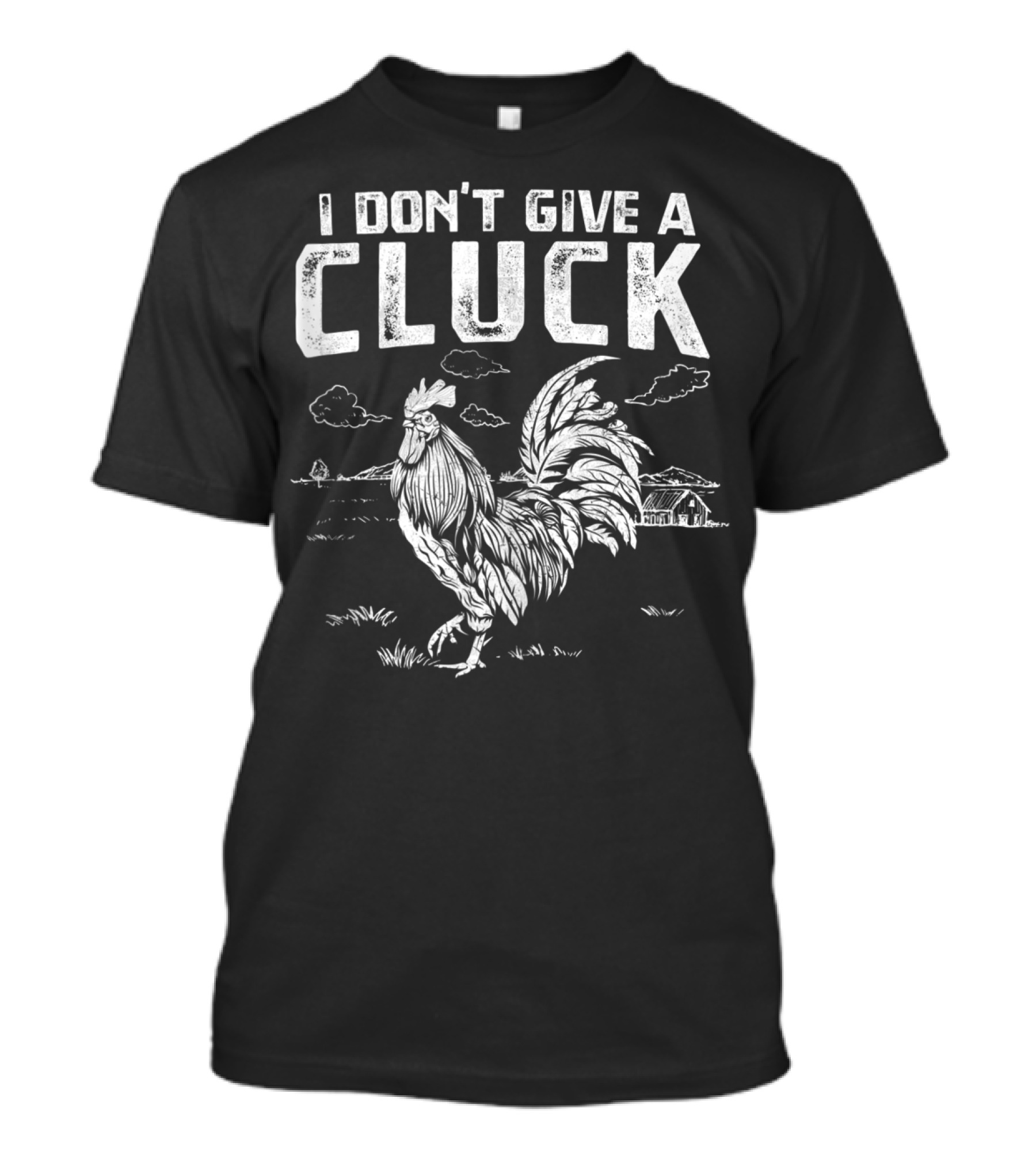 I Don't Give A Cluck Rooster Chicken Lover Farm Scene T-Shirt