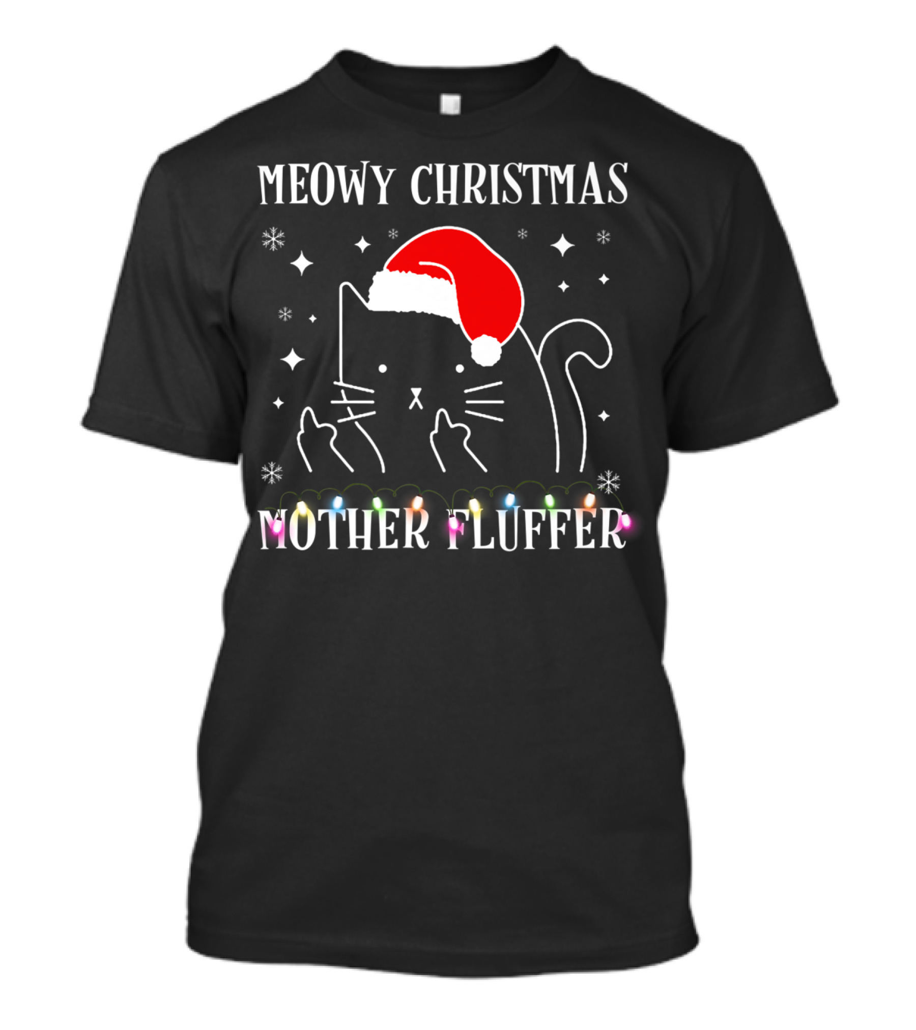 Meowy Christmas Mother Fluffer Funny Cat Santa Hat Lights T-Shirt