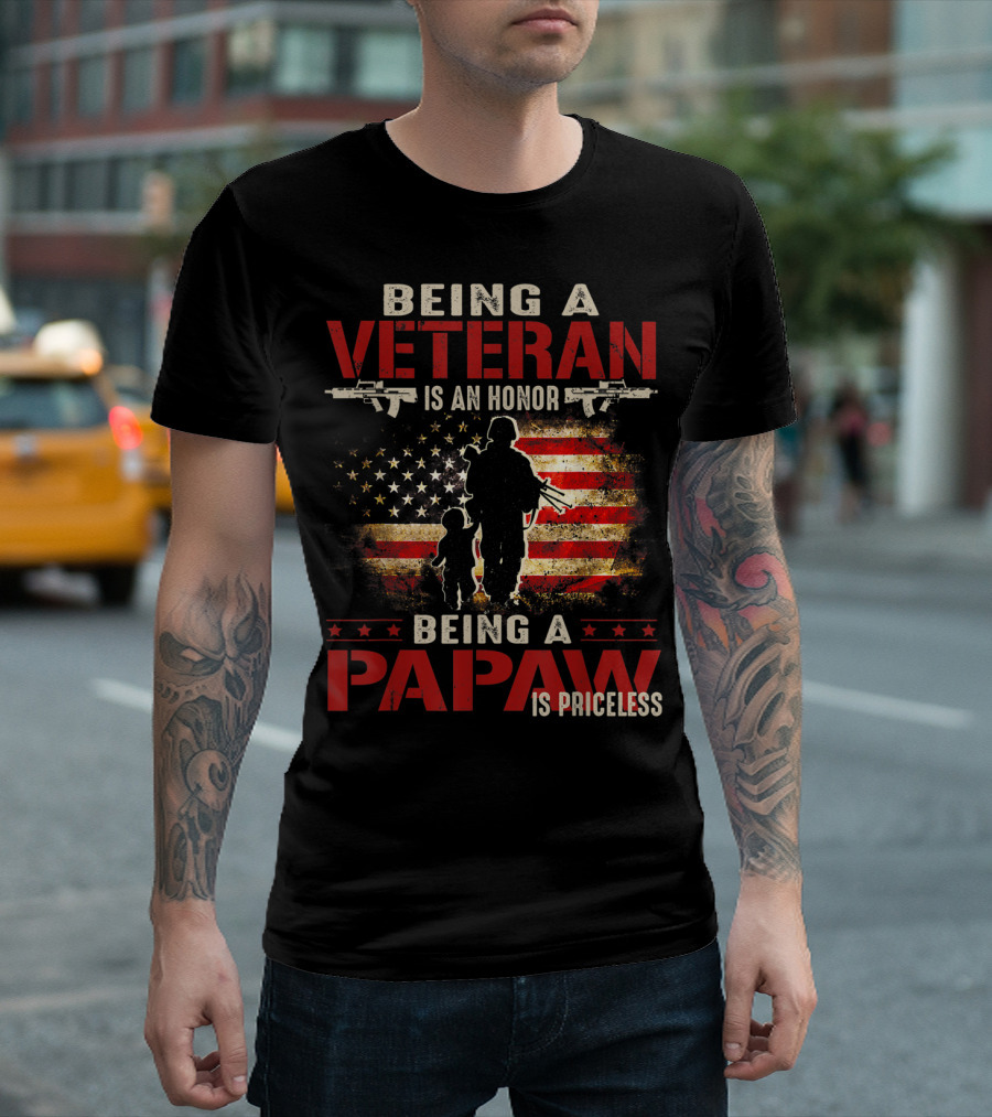 Being A Veteran Is An Honor Being A Papaw Is Priceless T-Shirt