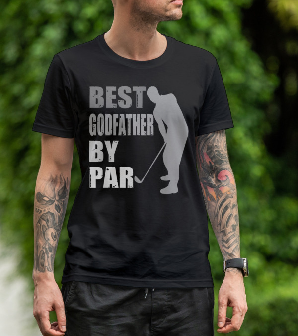 Best Godfather By Par Father's Day Golf T-Shirt