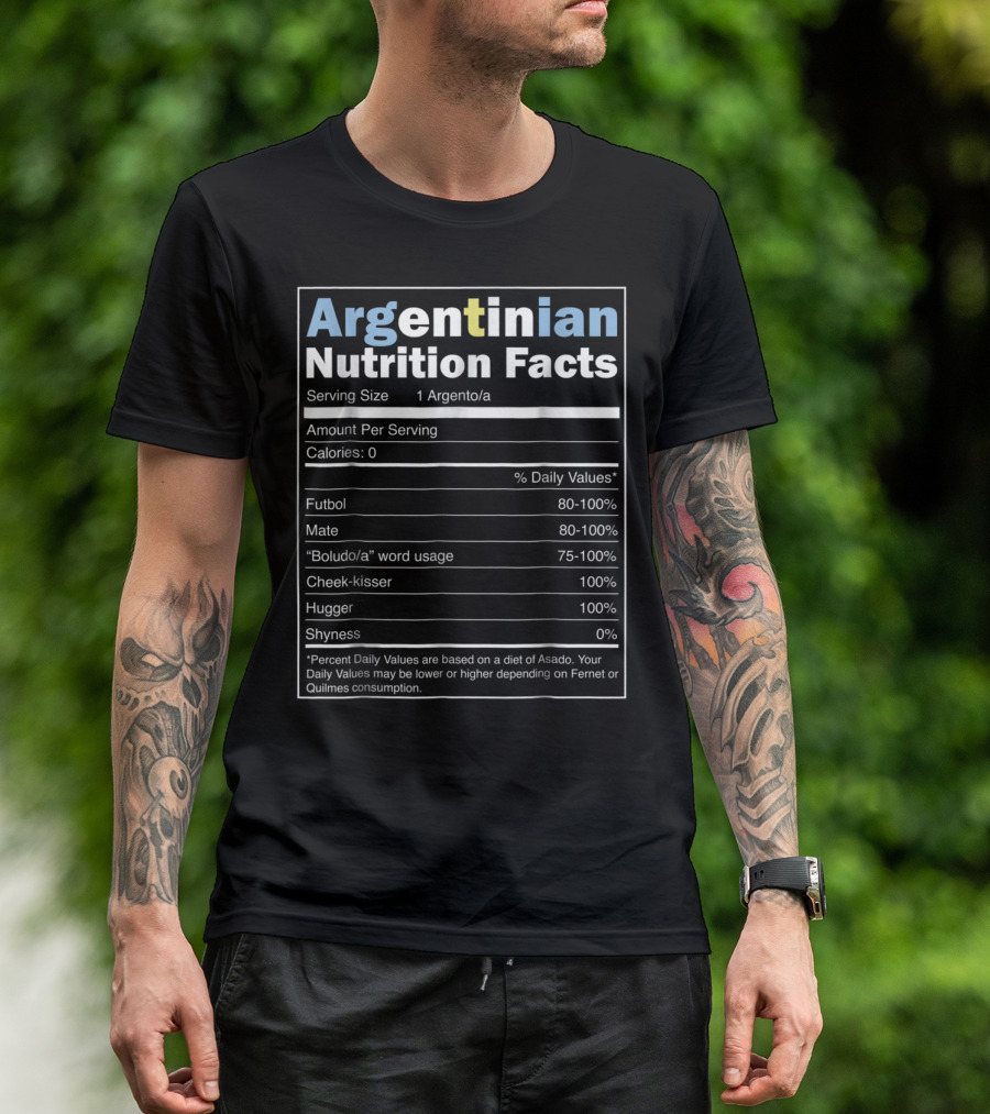 Argentina Argentinian Nutrition Facts Futbol Mate Boludo Cheek-Kisser Hugger Shyness T-Shirt