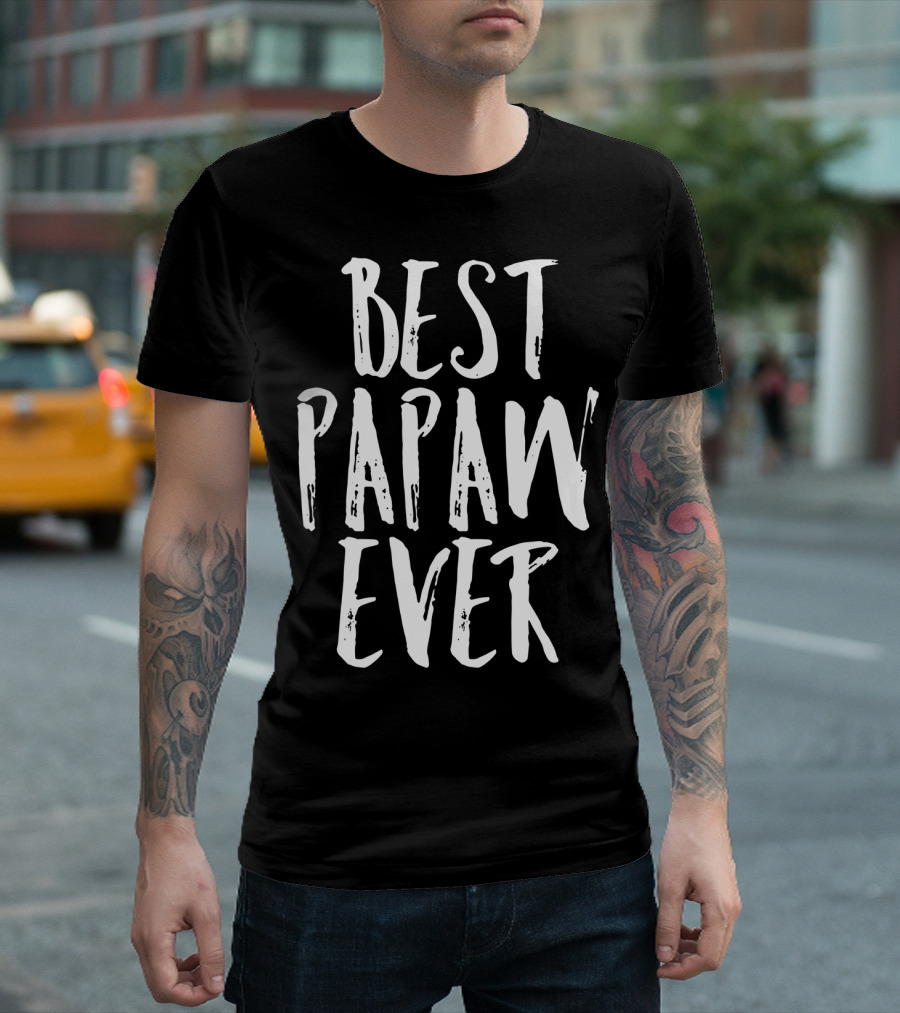 Best Papaw Ever Funny Coolest Grandpa Granddad Pawpaw T-Shirt