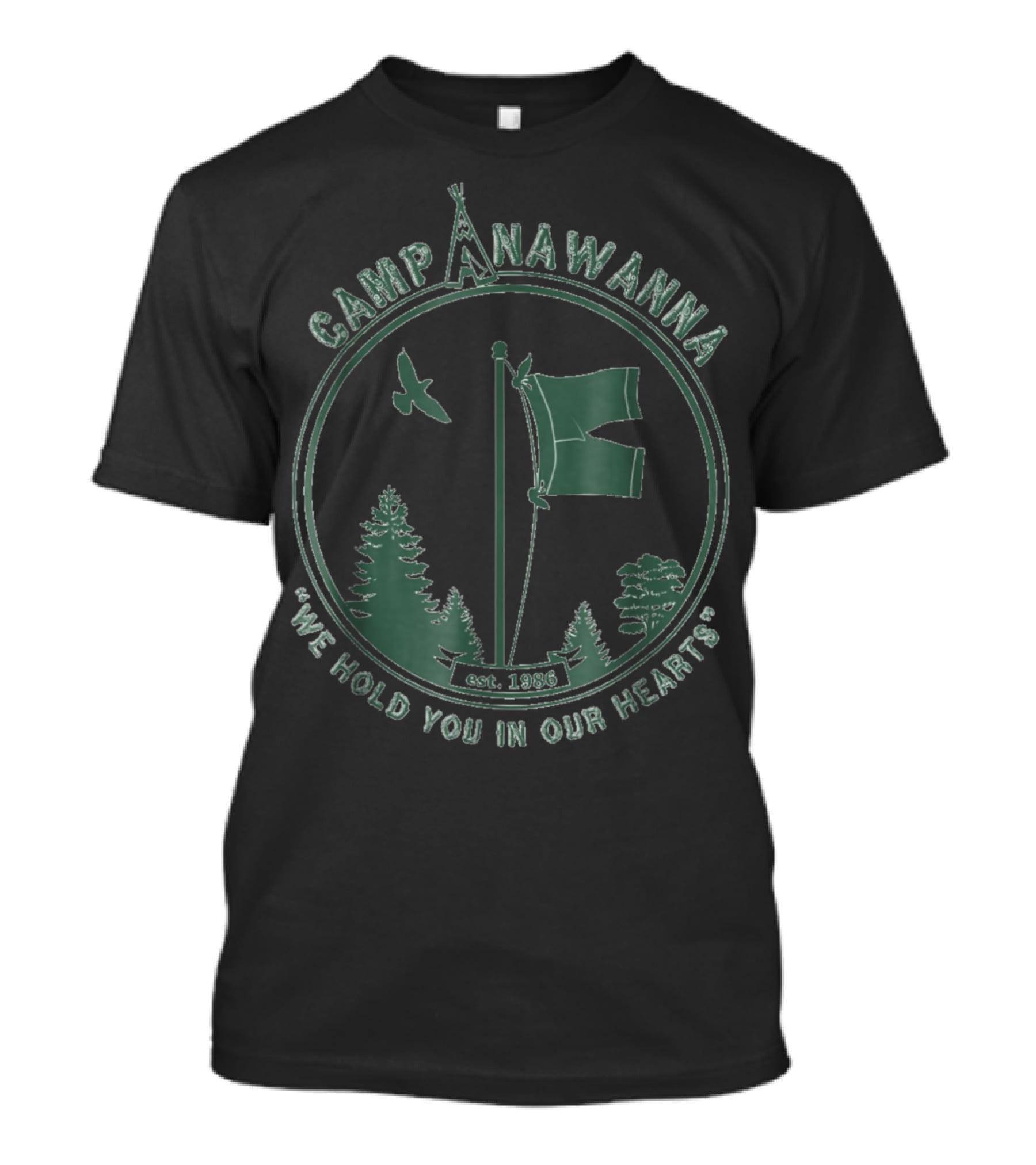 Camp Anawanna We Hold You In Our Hearts Est. 1986 T-Shirt