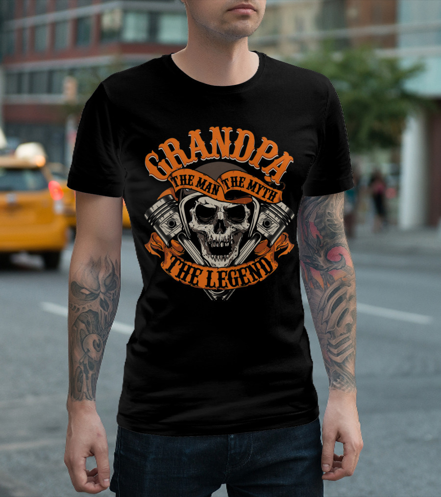 GRANDPA The Man The Myth The Legend Skull Piston T-Shirt
