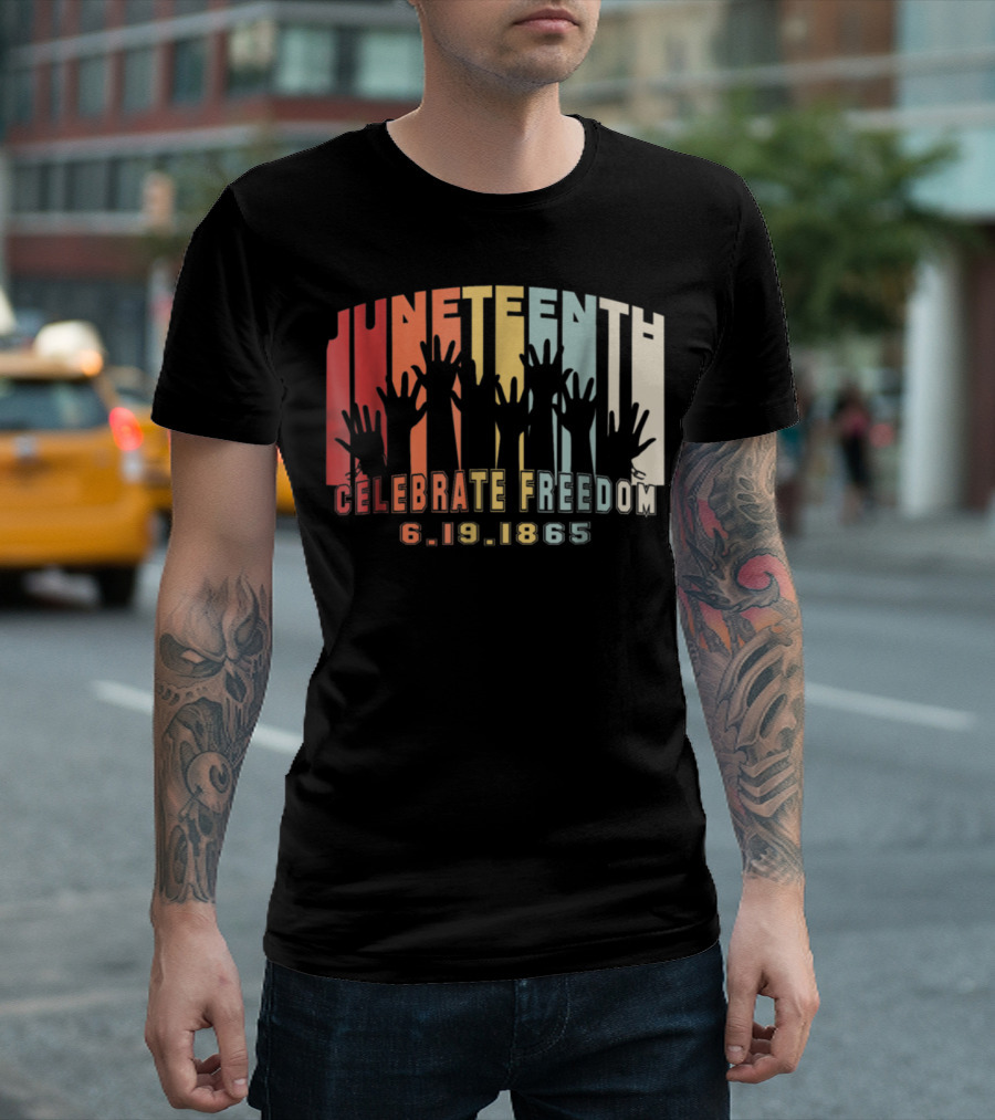 Juneteenth Celebrate Freedom 6.19.1865 Black History Day T-Shirt