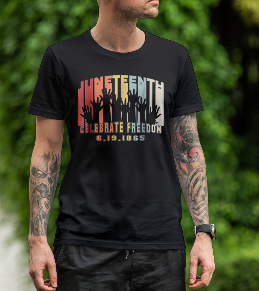 Juneteenth Celebrate Freedom 6.19.1865 Black History Day T-Shirt