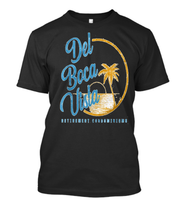 Del Boca Vista Retirement Condominiums T-Shirt