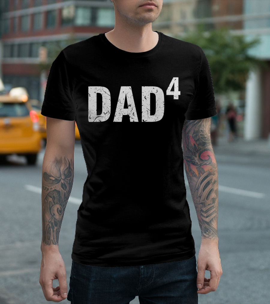 Dad Squared Dad of Four Funny for Fath T-Shirt