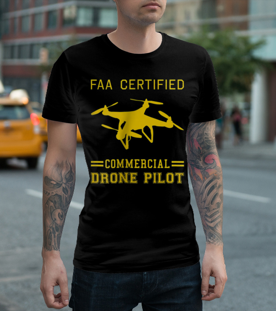 FAA Certified Commercial Drone Pilot T-Shirt