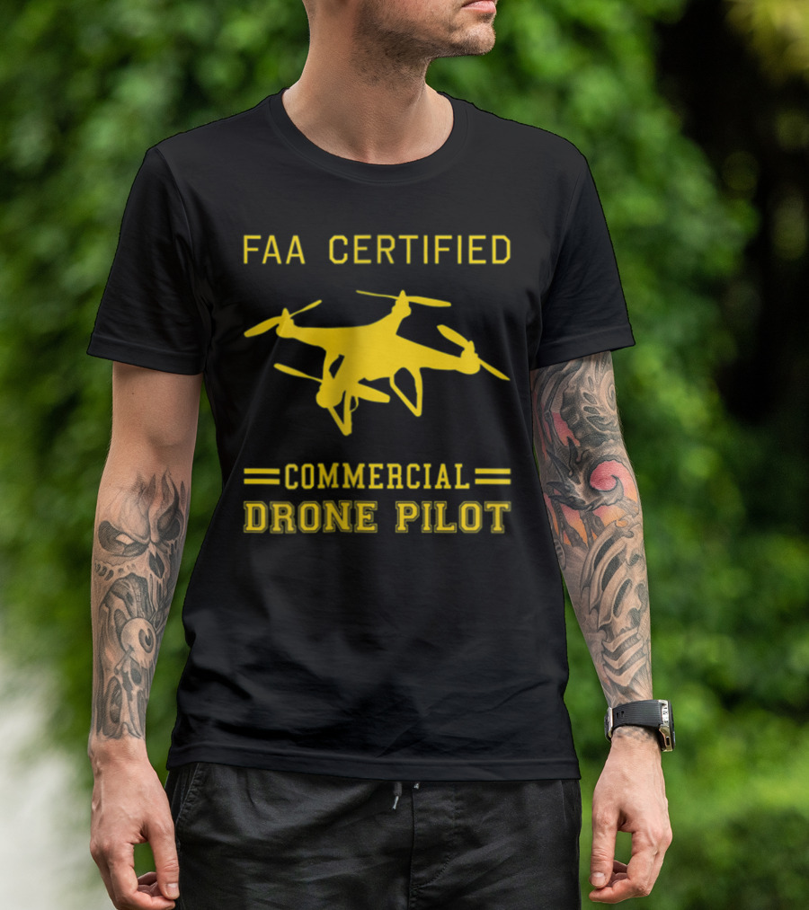 FAA Certified Commercial Drone Pilot T-Shirt