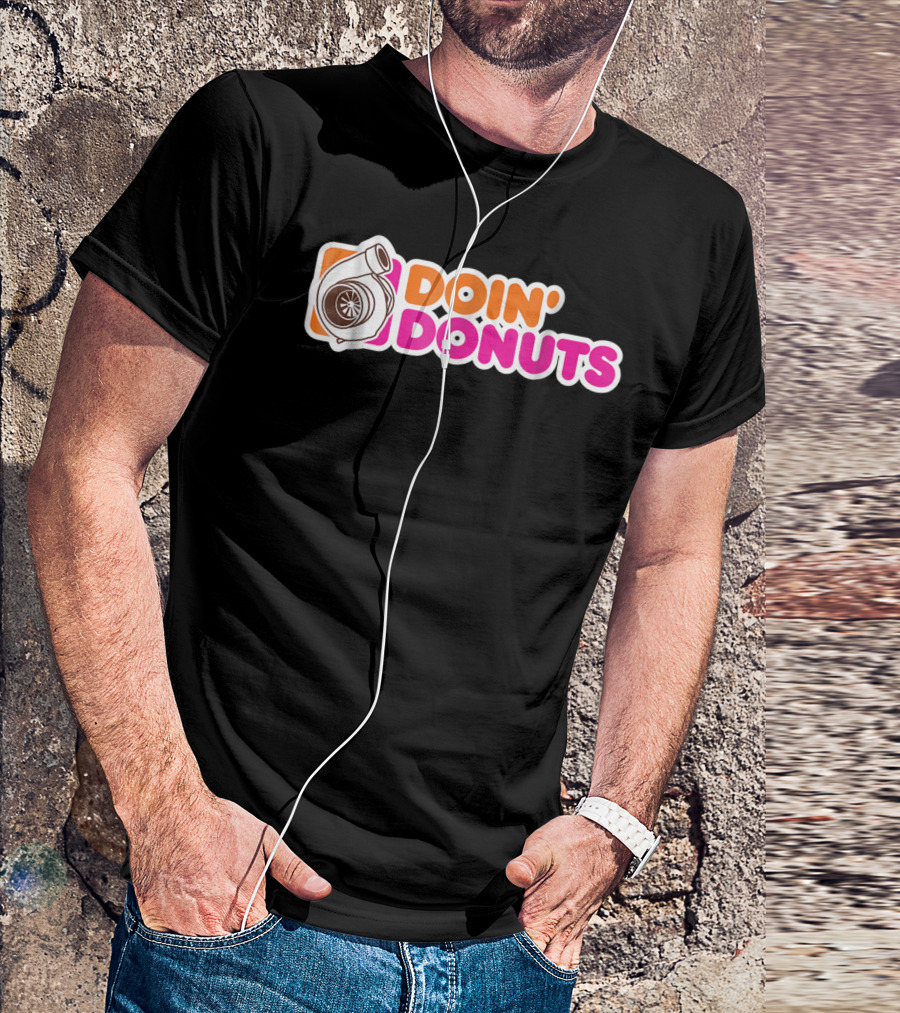 Doin' Donuts Funny Drift Racing Car Enthusiast Turbocharger T-Shirt