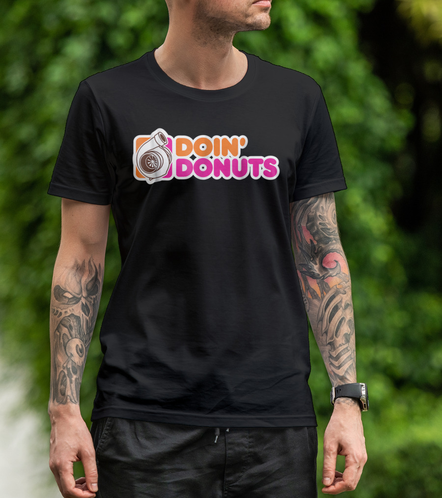Doin' Donuts Funny Drift Racing Car Enthusiast Turbocharger T-Shirt