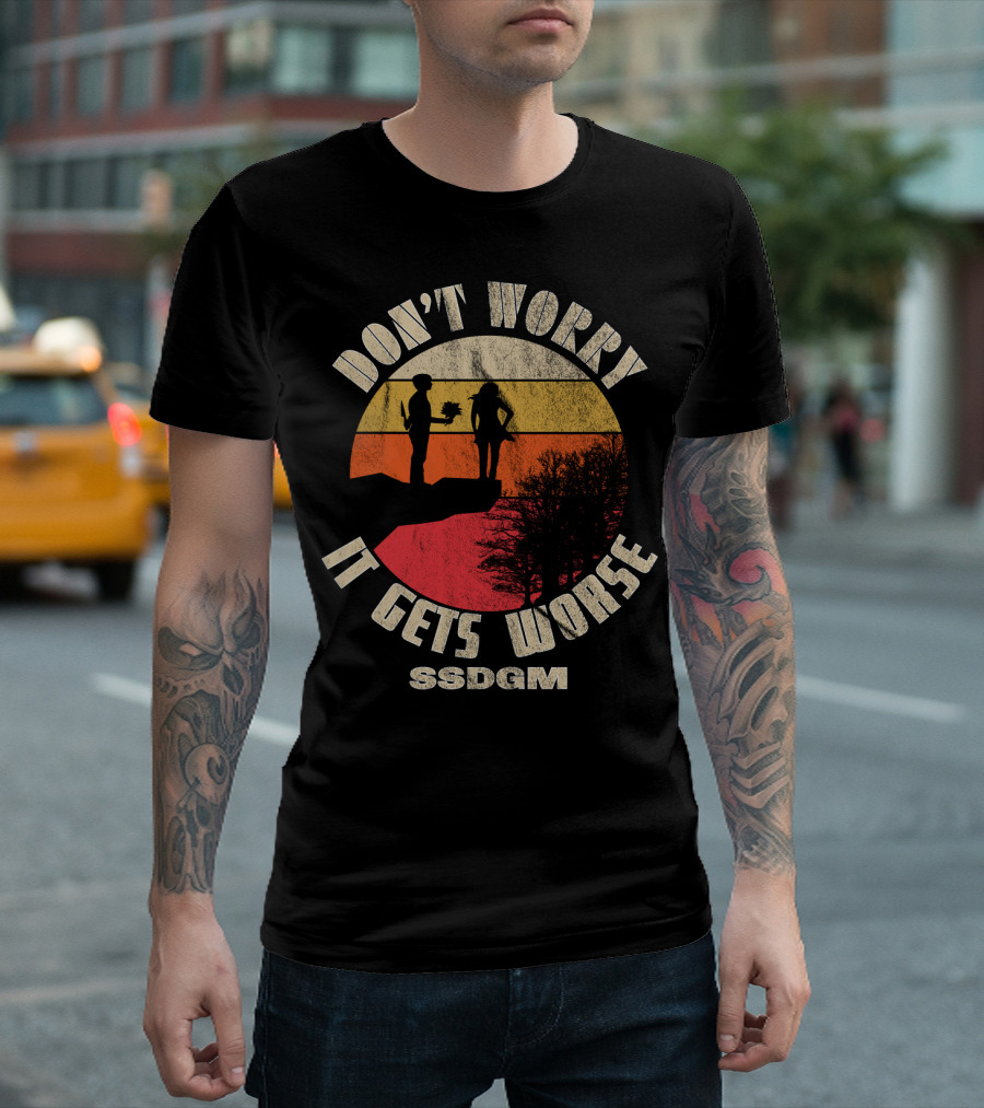 Don't Worry It Gets Worse SSDGM Retro Sunset Cliff Scene T-Shirt