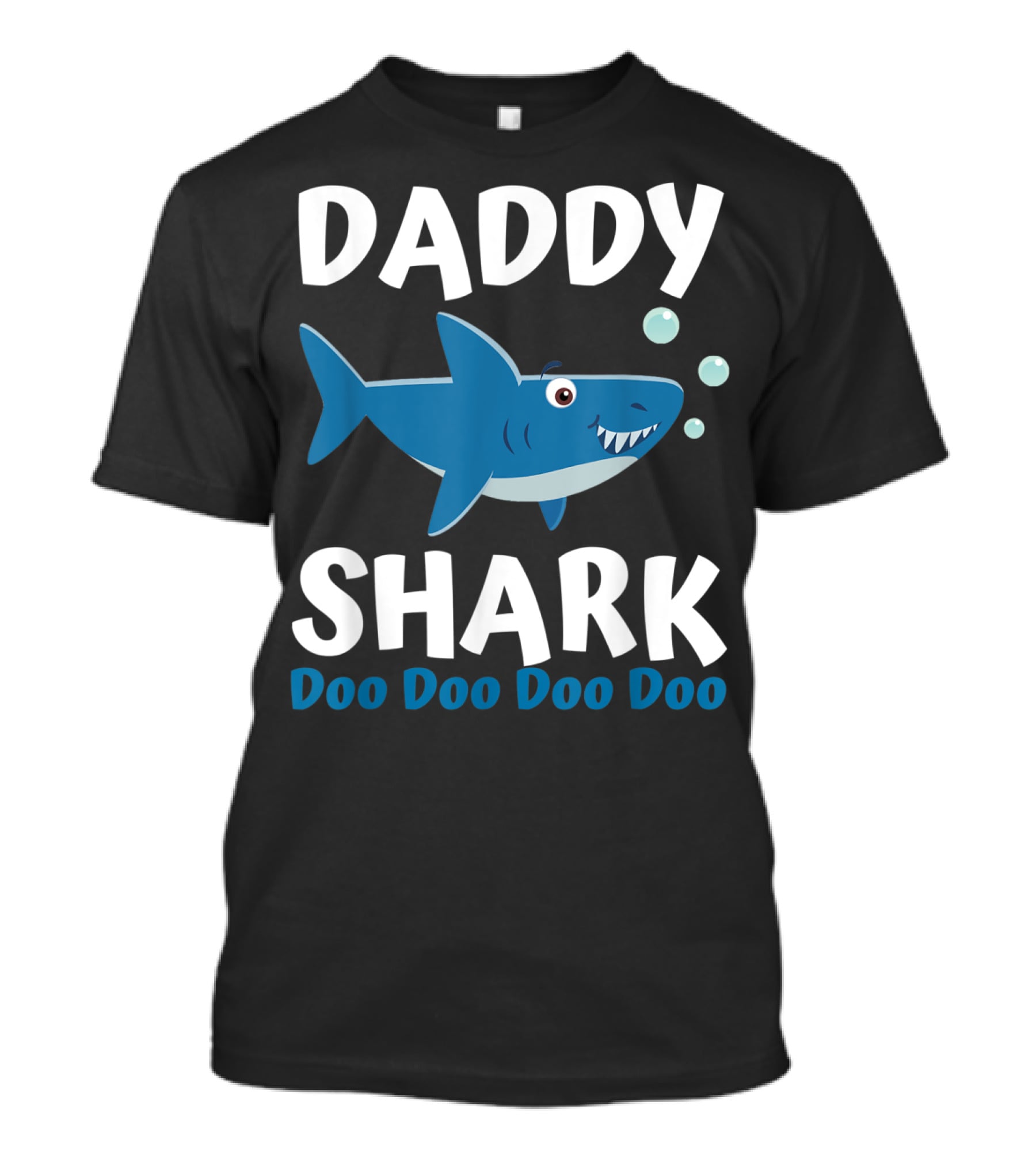 Daddy Shark Doo Doo Doo Doo Father's Day From Wife Son Daughter T-Shirt