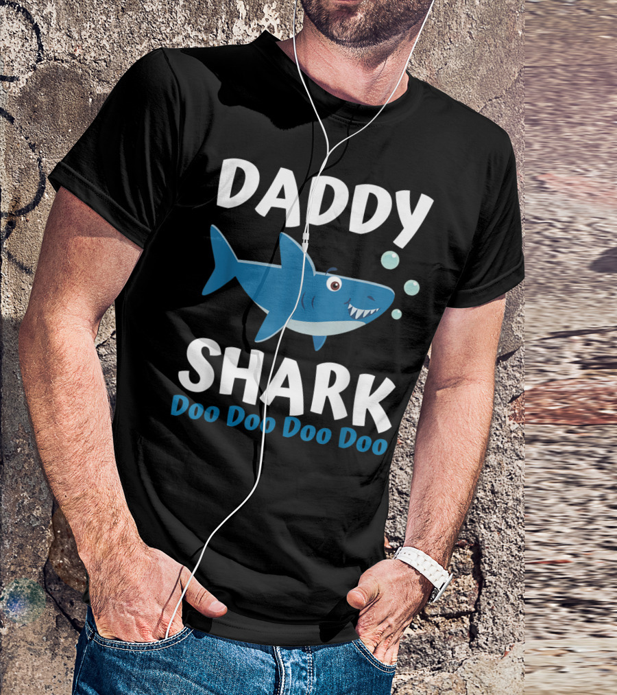 Daddy Shark Doo Doo Doo Doo Father's Day From Wife Son Daughter T-Shirt