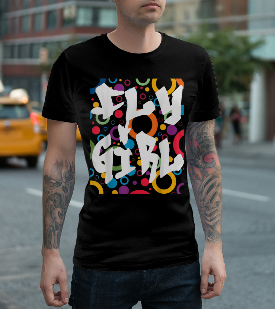 Fly Girl Colorful Old School Hip Hop B Girl T-Shirt