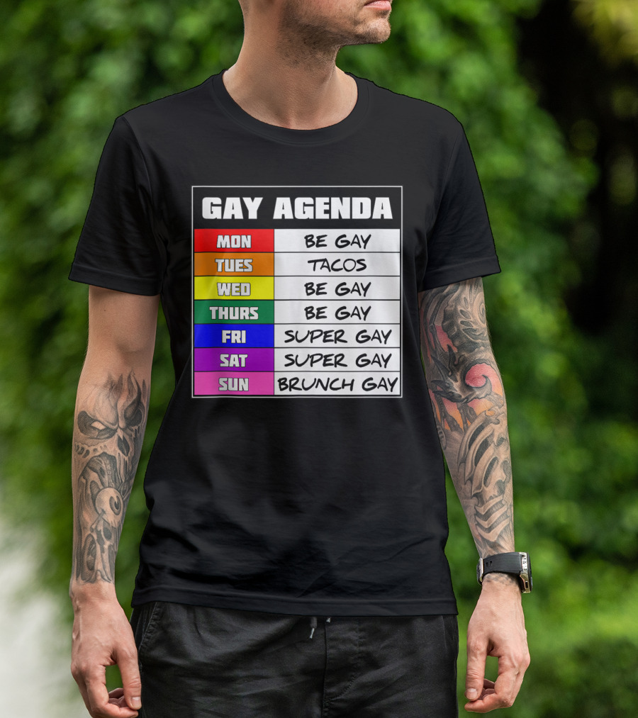 Gay Agenda Be Gay Tacos Super Gay Brunch Gay T-Shirt