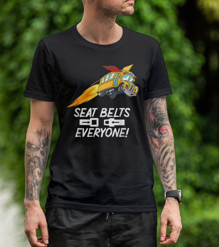 Seat Belts Everyone Funny School Bus With Rocket Boosters T-Shirt