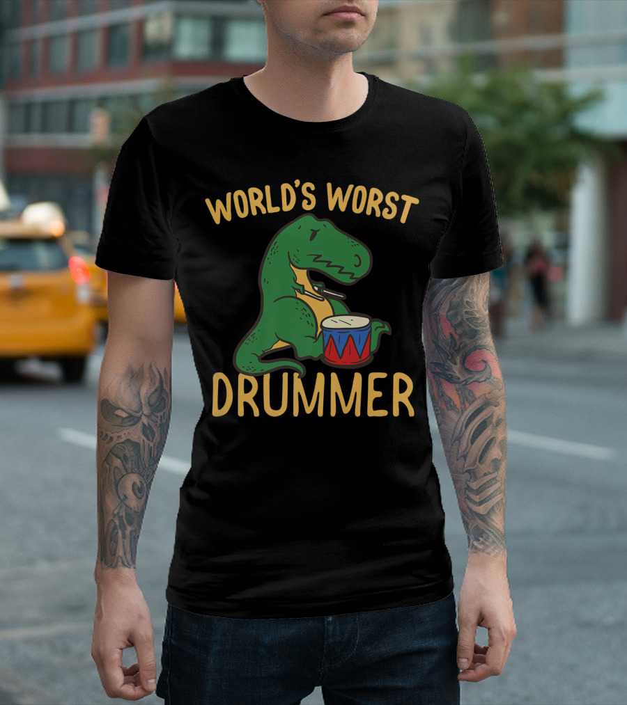 WORLD'S WORST DRUMMER T-REX DRUMMING DINO BIRT T-Shirt