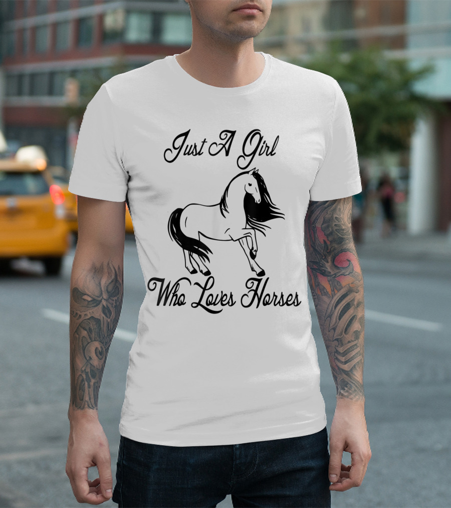 Just a Girl Who Loves Horses Cute Horse Mom Cowgirl Princess Western Farm T-Shirt