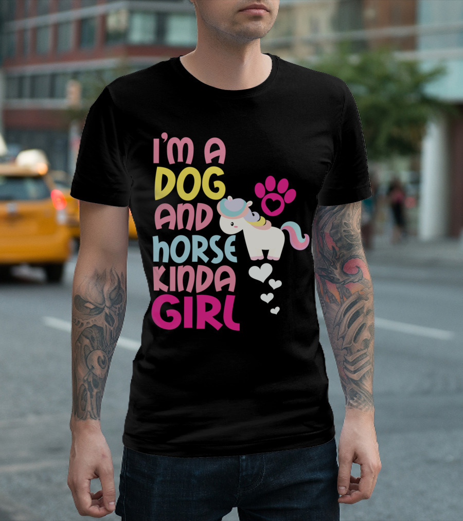 I'm A Dog And Horse Kinda Girl T-Shirt