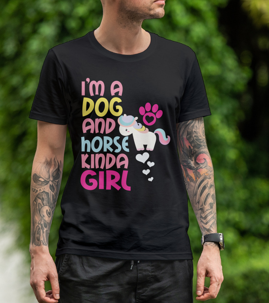 I'm A Dog And Horse Kinda Girl T-Shirt